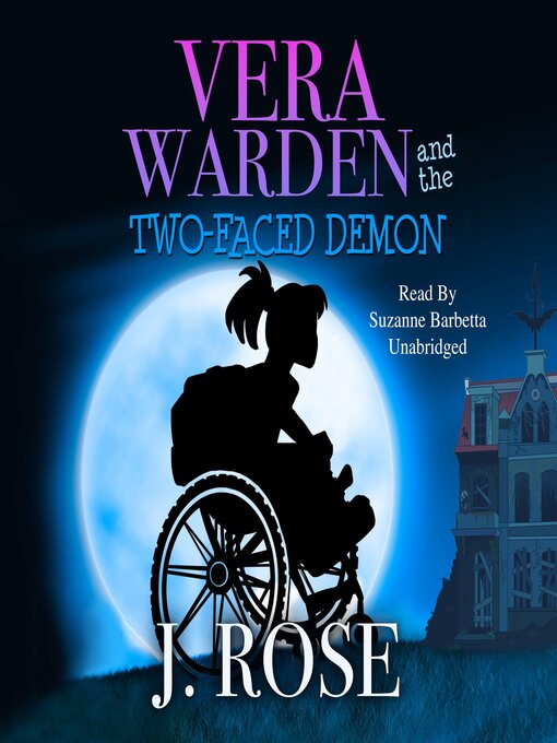 Title details for Vera Warden and the Two-Faced Demon by J. Rose - Available